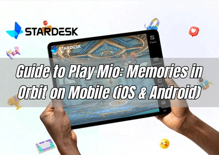 Guide to Play Mio: Memories in Orbit on Mobile (iOS & Android)