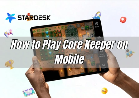 How to Play Core Keeper on Mobile