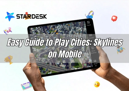 Easy Guide to Play Cities: Skylines on Mobile